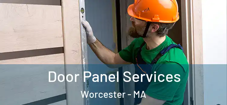 Door Panel Services Worcester - MA